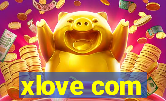 xlove com